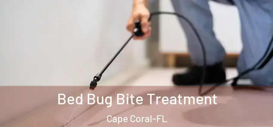 Bed Bug Bite Treatment Cape Coral-FL
