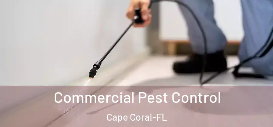  Commercial Pest Control Cape Coral-FL