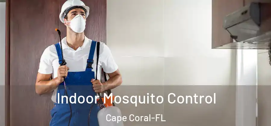 Indoor Mosquito Control Cape Coral-FL