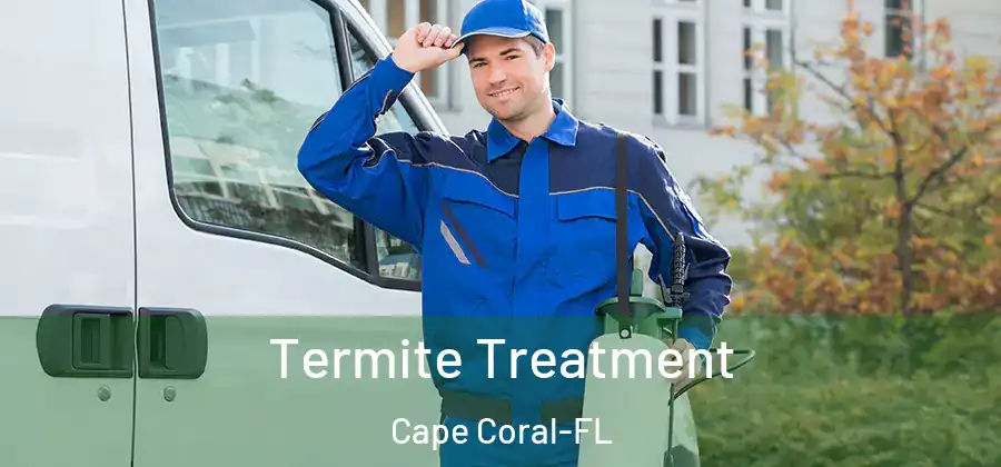 Termite Treatment Cape Coral-FL